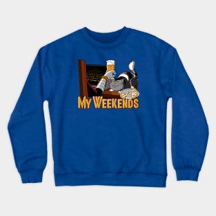 My Weekends Crewneck Sweatshirt